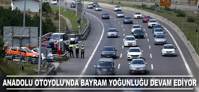 Anadolu Otoyolu'nda bayram yoğunluğu devam ediyor