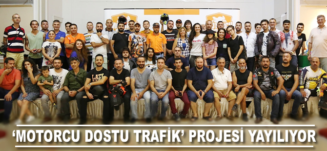 "Motorcu Dostu Trafik" projesi yayılmaya devam ediyor