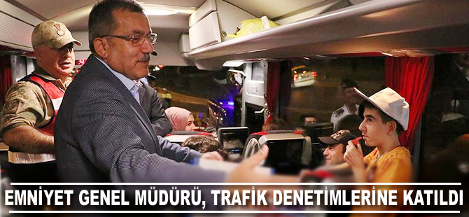 Emniyet Genel Müdürü Uzunkaya Samsun'da trafik denetimlerine katıldı