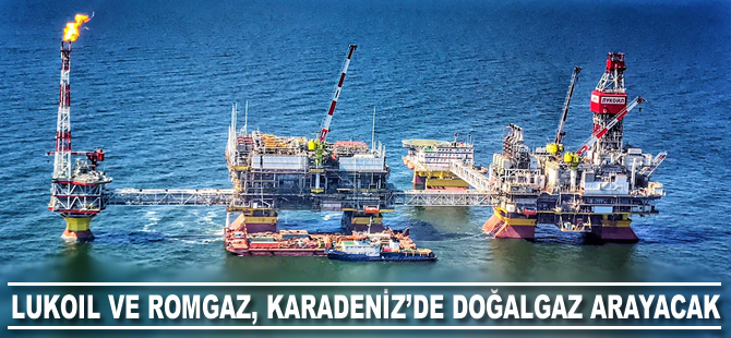 Lukoil ve Romgaz Karadeniz’de doğalgaz arayacak