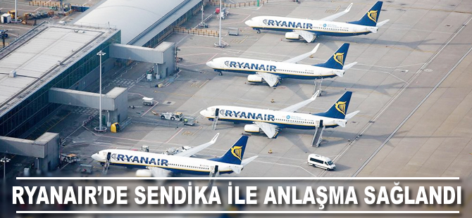 Ryanair'de sendikayla anlaşma sağlandı