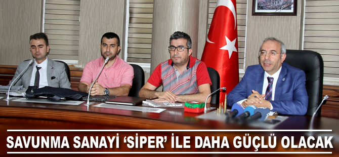 Savunma sanayi "siper" ile daha güçlü olacak