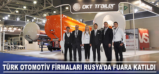 Türk otomotiv firmaları Rusya'da fuara katıldı