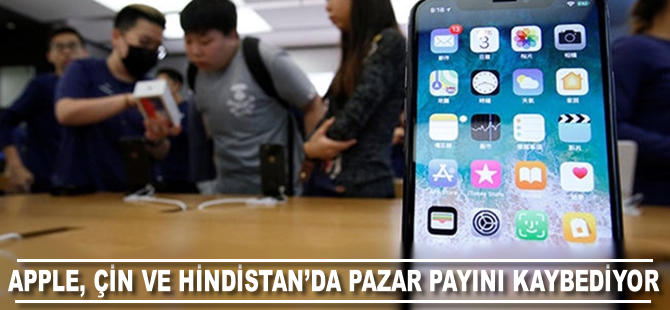 Apple, Çin ve Hindistan'da pazar payını kaybediyor