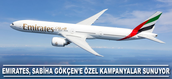 Emirates, Sabiha Gökçen'e özel kampanya sunuyor