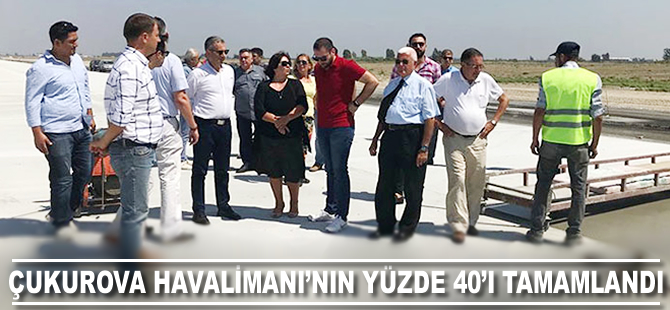 Çukurova Havalimanı'nın yüzde 40'ı tamamlandı