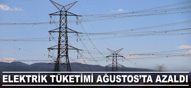 Elektrik tüketimi ağustosta azaldı