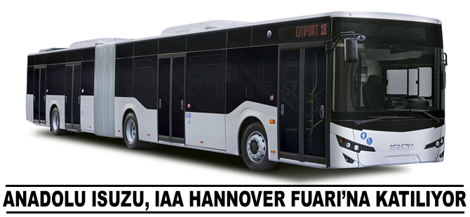 ​Anadolu Isuzu, IAA Hannover Fuarı’nda yeni modellerini tanıtacak