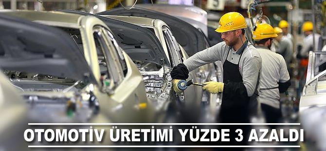 Otomotiv üretimi ocak-temmuz döneminde yüzde 3 azaldı