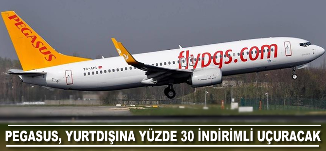 Pegasus, yurtdışına yüzde 30 indirimli uçuracak