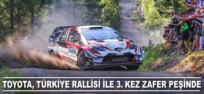 Toyota, Türkiye Rallisi ile üst üste 3. zafer peşinde