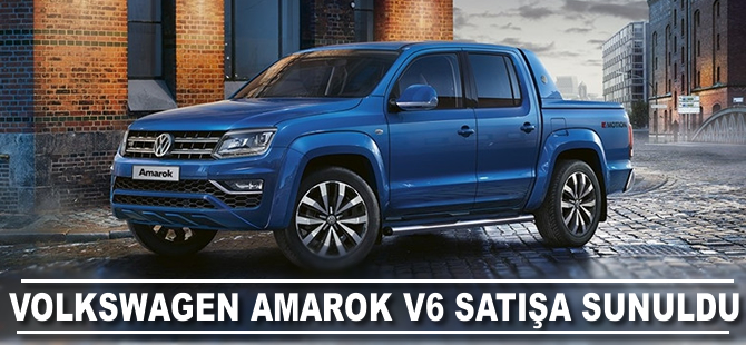 Volkswagen Amarok V6 satışa sunuldu