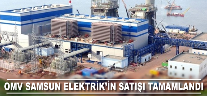 OMV Samsun Elektrik’in Bilgin Enerji’ye satışı tamamlandı