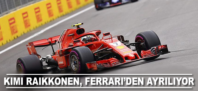 Kimi Raikkonen, Ferrari'den ayrılıyor