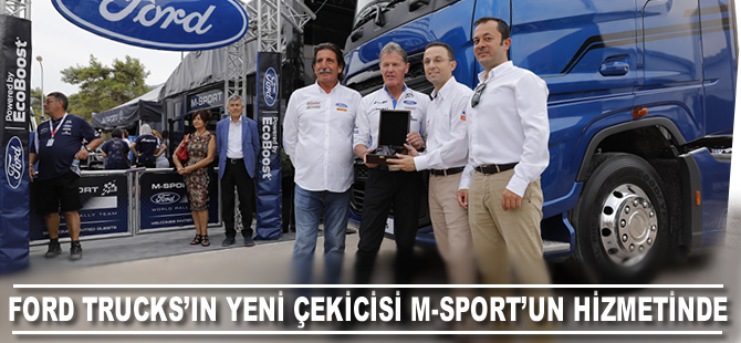 Ford Trucks yeni çekicisi M-Sport’un hizmetinde