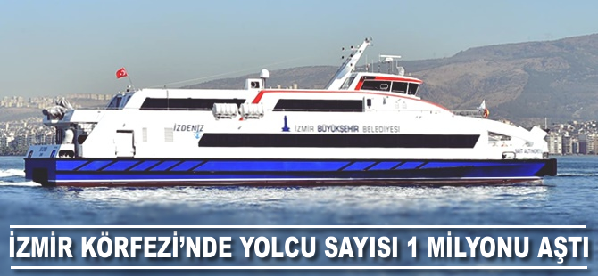 İzmir Körfezi'nde yolcu sayısı 1 milyonu aştı