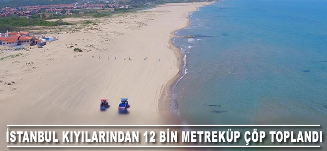 İstanbul'un kıyılarından 12 bin metreküp çöp toplandı