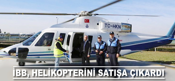 İBB, helikopterini satışa çıkardı