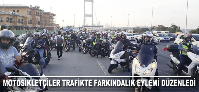 Motosikletçiler trafikte farkındalık eylemi düzenledi