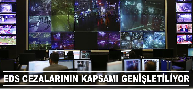 EDS cezalarının kapsamının genişletilmesi planlanıyor