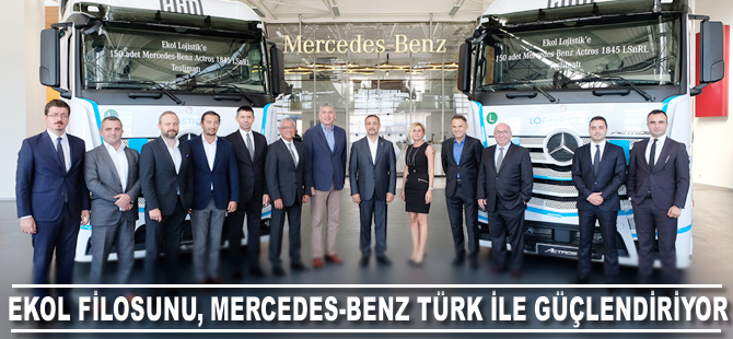 Ekol Lojistik filosunu Mercedes-Benz Türk ile güçlendiiriyor