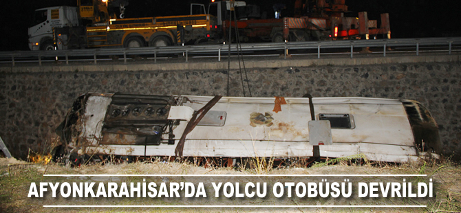 Afyonkarahisar'da yolcu otobüsü devrildi: 7 ölü