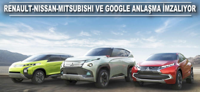 Renault-Nissan-Mitsubishi ve Google anlaşma imzalıyor