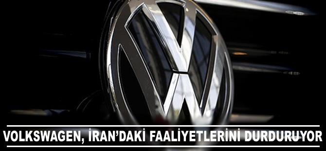 Volkswagen, İran'daki faaliyetlerini durduruyor