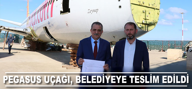 Pegasus uçağı belediyeye teslim edildi