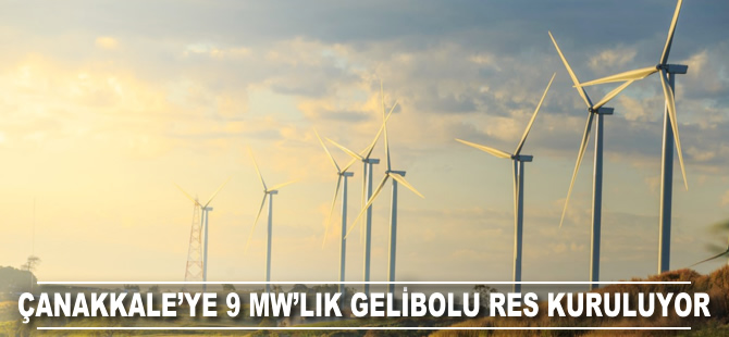 Çanakkale’ye 9 MW’lık Gelibolu RES kuruluyor