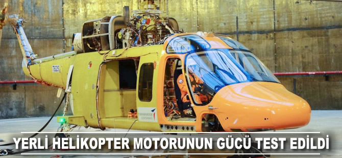 Yerli helikopter motorunun gücü test edildi