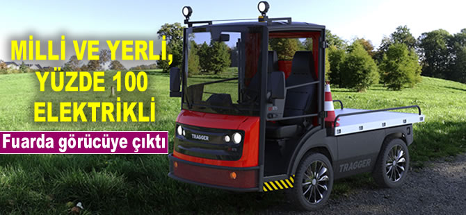 Milli ve yerli, yüzde 100 elektrikli: TRAGGER