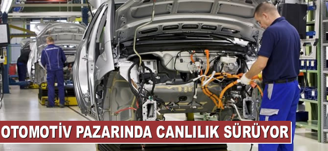 Avrupa otomotiv pazarında canlılık sürüyor