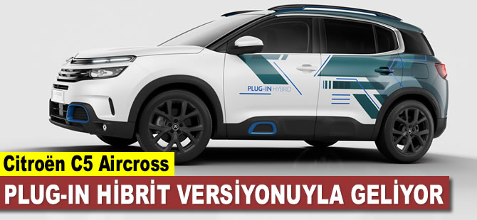 Citroën C5 Aircross,  plug-in hibrit versiyonuyla geliyor