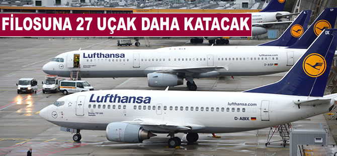 Lufthansa filosuna 27 uçak daha katacak