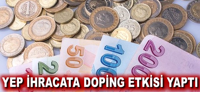 YEP İhracata doping etklsi yaptı