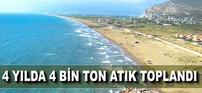 4 yılda 4 bin ton atık toplandı