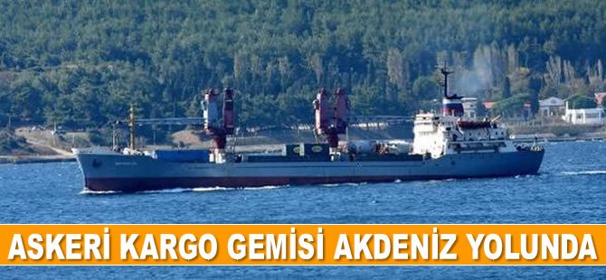 Rus askeri kargo gemisi Çanakkale Boğazı'ndan geçti