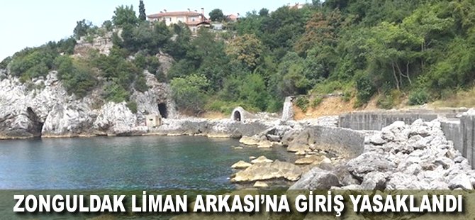 Zonguldak Liman Arkası'na giriş yasaklandı