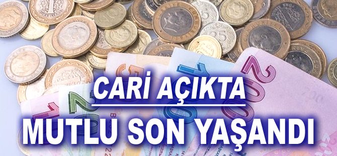 Cari açıkta mutlu son yaşandı