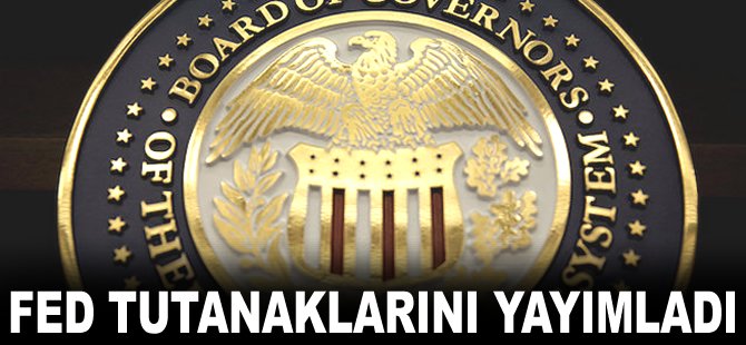 FED tutanaklarını yayımladı