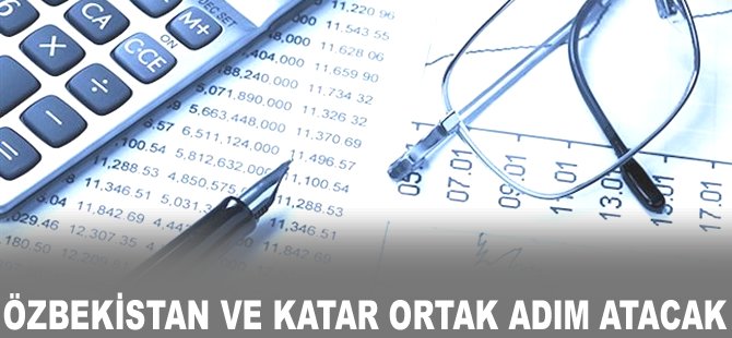 Özbekistan ve Katar ortak adım atacak