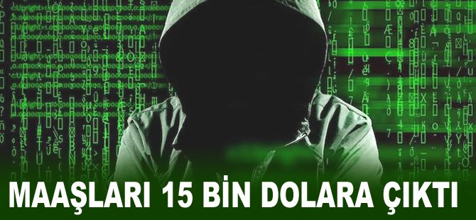 Maaşları 15 bin dolara çıktı