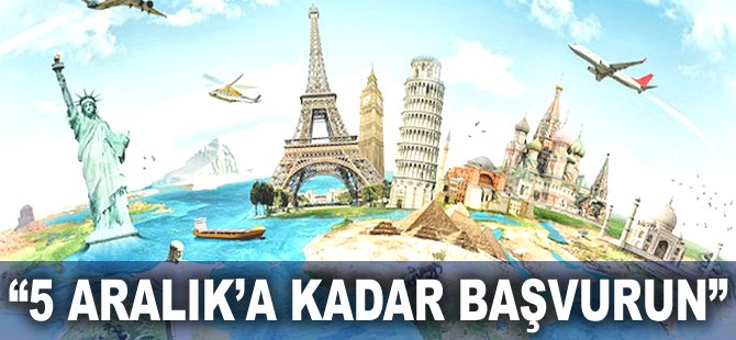 "5 Aralık'a kadar başvurun"