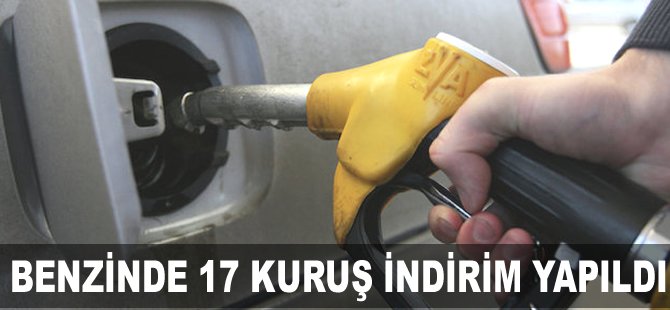 Benzinde 17 kuruş indirim yapıldı