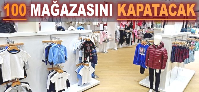 100 mağazasını kapatacak!