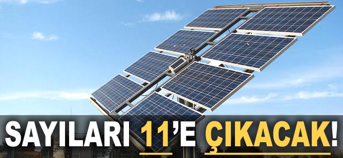 Sayıları 11'e çıkacak!