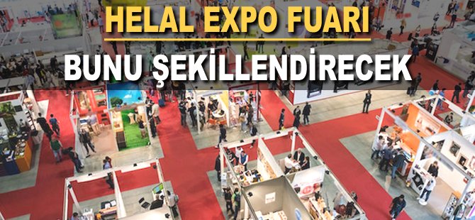 Helal Expo Fuarı bunu şekillendirecek