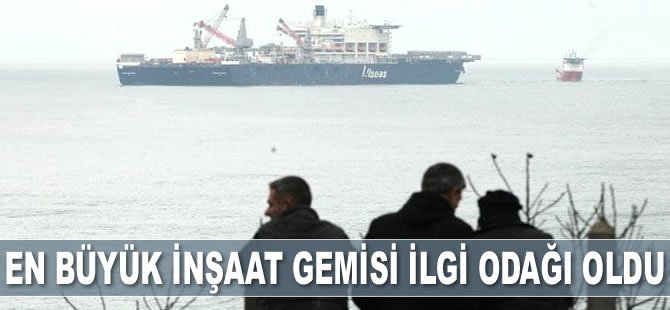 Dünyanın en büyük inşaat gemisi Pioneering Spirit, ilgi odağı oldu