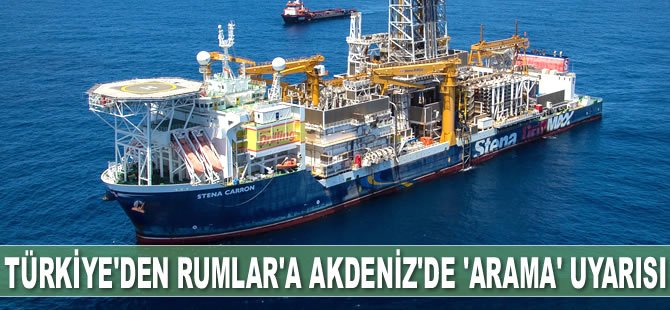 Türkiye'den Rumlar’a Akdeniz’de ‘arama’ uyarısı